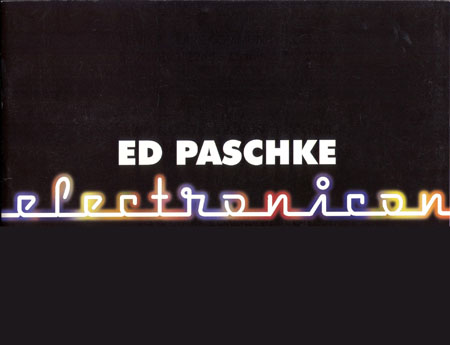 “Ed Paschke: Electronicon” by Michael Dunbar and Marc Paschke