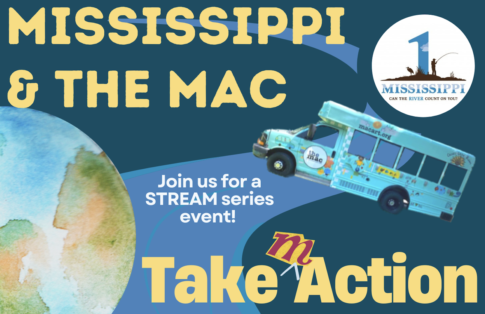 The National Great Rivers Research and Education Center presents Mississippi & The Mac, their newest STREAM Series event, in collaboration with the Macoupin Art Collective.