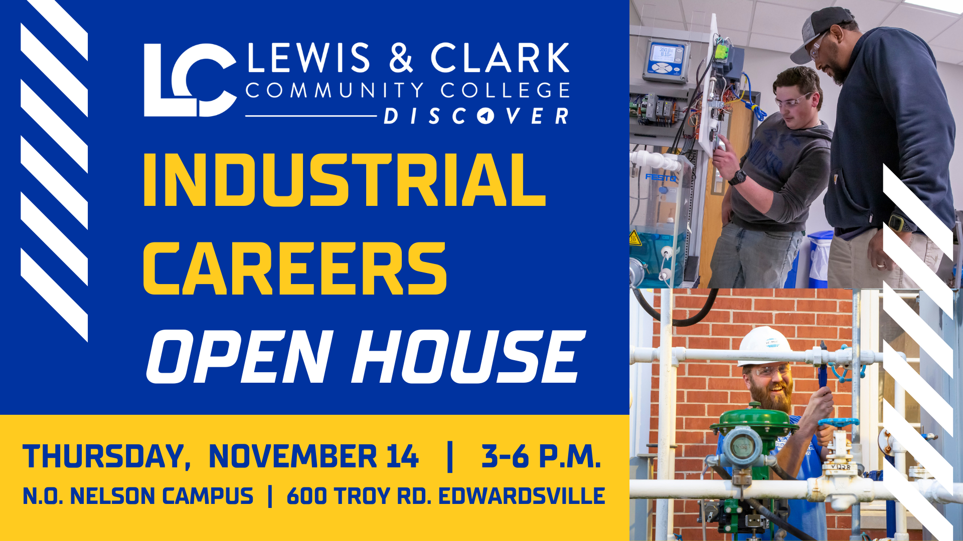 Lewis and Clark Community College’s N.O. Nelson Campus in Edwardsville will hold an Industrial Careers Open House on Thursday, Nov. 14. 