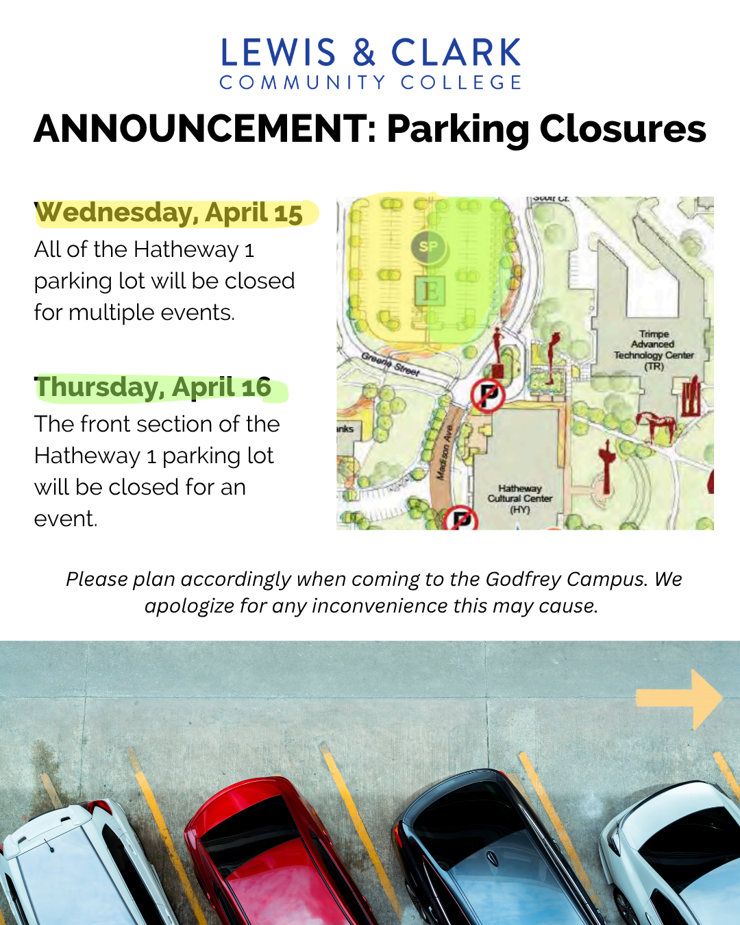 All of the Hatheway 1 parking lot will be closed for multiple events on Wednesday, April 15 and the front section of the Hatheway 1 parking lot will be closed for an event on Thursday, April 16. Please plan accordingly.